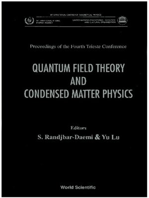 cover image of Quantum Field Theory and Condensed Matter Physics: Proceedings of the 4th Trieste Conference